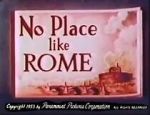 Watch No Place Like Rome (Short 1953) Online Putlocker