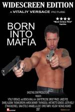 Watch Born Into Mafia Putlocker