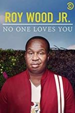 Watch Roy Wood Jr.: No One Loves You Putlocker