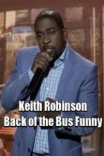Watch Keith Robinson: Back of the Bus Funny Putlocker