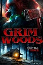 Watch Grim Woods Putlocker