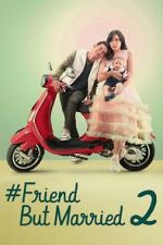 Watch #FriendButMarried 2 0123movies