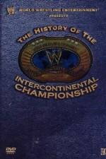 Watch WWE The History of the Intercontinental Championship Putlocker