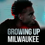 Watch Growing Up Milwaukee Online Putlocker