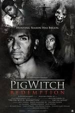 Watch The Pig Witch Redemption Online Putlocker