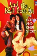 Watch And the Beat Goes On The Sonny and Cher Story Online Putlocker