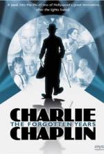 Watch Charlie Chaplin: The Forgotten Years Putlocker