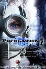 Watch Population 2 Putlocker