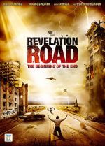 Watch Revelation Road: The Beginning of the End Online Putlocker