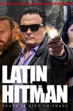 Watch Latin Hitman Online Putlocker