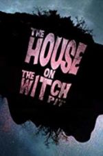 Watch The House on the Witchpit Putlocker