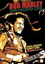 Watch Bob Marley: The Legend Live at the Santa Barbara County Bowl Online Putlocker