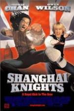 Watch Shanghai Knights Putlocker