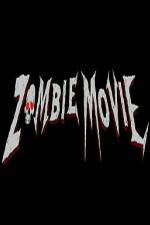 Watch Zombie Movie Putlocker