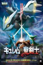 Watch Pokemon the Movie: Kyurem vs. the Sword of Justice Putlocker