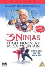 Watch 3 Ninjas High Noon at Mega Mountain Online Putlocker