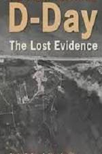 Watch D-Day The Lost Evidence Putlocker