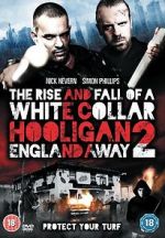 Watch The Rise and Fall of a White Collar Hooligan 2 Putlocker