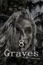 Watch 8 Graves Online Putlocker
