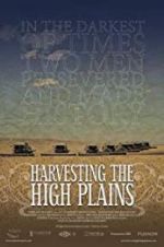 Watch Harvesting the High Plains Putlocker