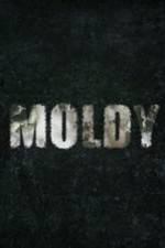 Watch Moldy Putlocker