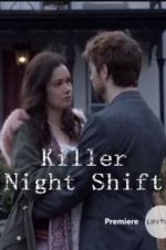 Watch Killer Night Shift Putlocker