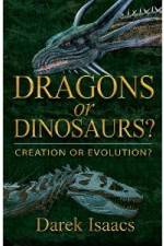 Watch Dragons Or Dinosaurs: Creation Or Evolution Putlocker