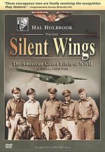 Watch Silent Wings: The American Glider Pilots of World War II Putlocker