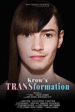 Watch Krow\'s TRANSformation Online Putlocker