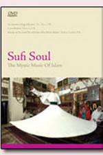 Watch Sufi Soul The Mystic Music of Islam Putlocker