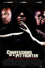 Watch Confessions of a Pit Fighter Putlocker