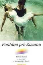 Watch Fontana pre Zuzanu Online Putlocker
