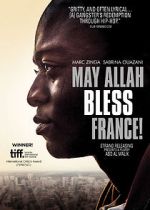 Watch May Allah Bless France! Online Putlocker