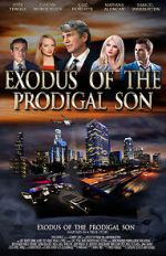 Watch Exodus of the Prodigal Son Putlocker