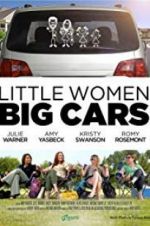 Watch Little Women, Big Cars Putlocker
