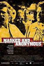 Watch Masked and Anonymous Online Putlocker