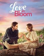 Watch Love in Bloom Online Putlocker