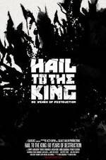 Watch Hail to the King: 60 Years of Destruction Putlocker