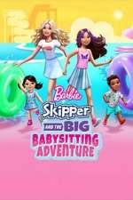Watch Barbie: Skipper and the Big Babysitting Adventure Online Putlocker