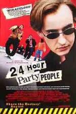 Watch 24 Hour Party People Online Putlocker