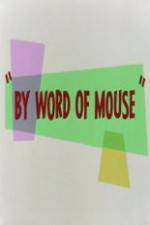 Watch By Word of Mouse Online Putlocker