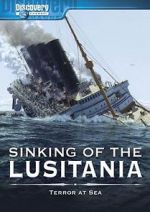 Watch Sinking of the Lusitania: Terror at Sea Online Putlocker
