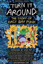 Watch Turn It Around: The Story of East Bay Punk Online Putlocker