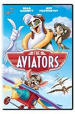 Watch The Aviators Online Putlocker