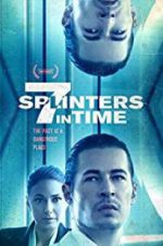 Watch 7 Splinters in Time Online Putlocker