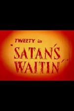 Watch Satan\'s Waitin\' Online Putlocker