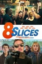 Watch 8 Slices Online Putlocker