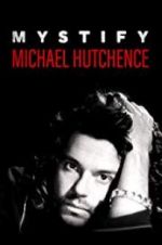 Watch Mystify: Michael Hutchence Online Putlocker