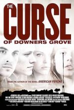 Watch The Curse of Downers Grove Online Putlocker