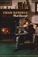 Watch Chad Daniels: Dad Chaniels Putlocker
